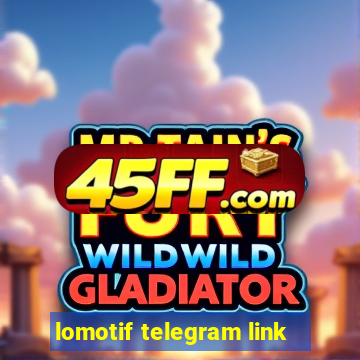 lomotif telegram link